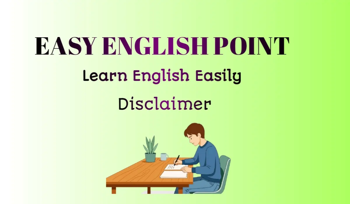 Disclaimer Easy English Point